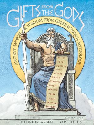 Gifts from the gods : ancient words and wisdom from Greek & Roman mythology