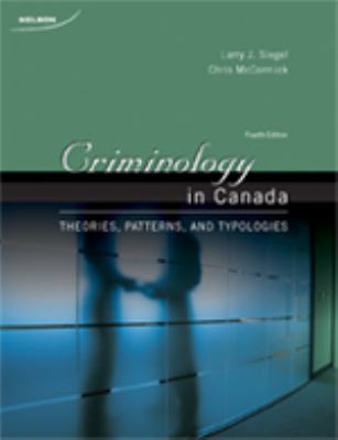 Criminology in Canada : theories, patterns, and typologies