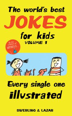 The world's best jokes for kids. Volume 1 /