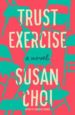 Trust exercise : a novel