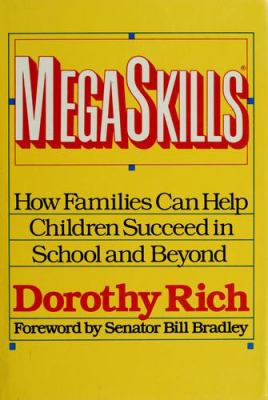 MegaSkills : how families can help children succeed in school and beyond