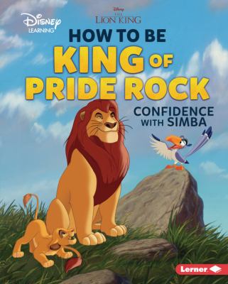 How to be king of Pride Rock : confidence with Simba
