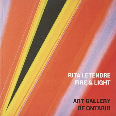 Rita Letendre : fire & light