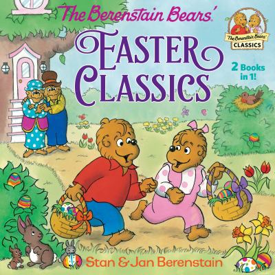 The Berenstain Bears' Easter classics