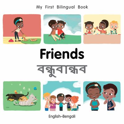 Friends = Bandhudåera : English-Bengali