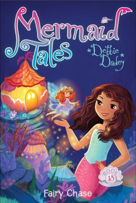 Fairy chase : Mermaid tales. Vol. 18/ /
