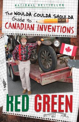 The woulda, coulda, shoulda guide to Canadian inventions