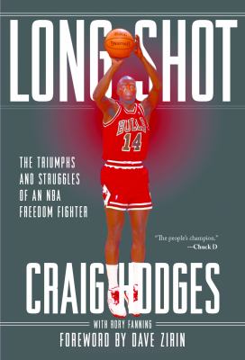 Long shot : the triumphs and struggles of an NBA freedom fighter