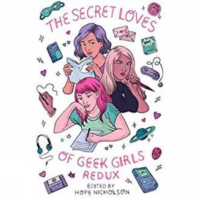 The secret loves of geek girls : redux