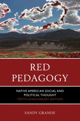 Red pedagogy : native American social and political thought