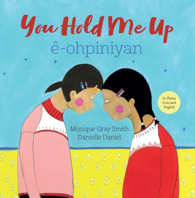 You hold me up = ê-ohpiniyan