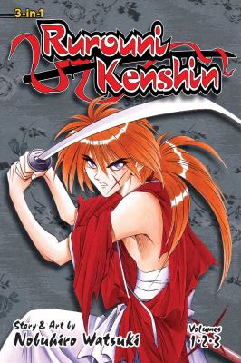 Rurouni kenshin : a compilation of the graphic novel. Vol. 1-2-3 /