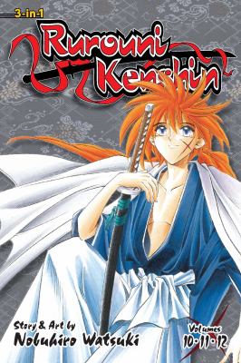 Rurouni kenshin : a compilation of the graphic novel. Vol. 10-11-12 /