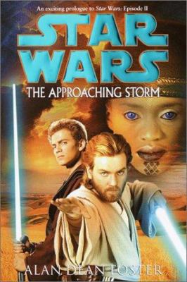 Star Wars : the approaching storm