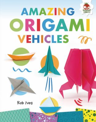 Amazing origami vehicles