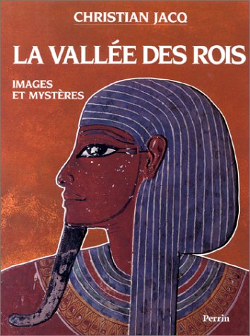 La vallée des rois : images et mystères