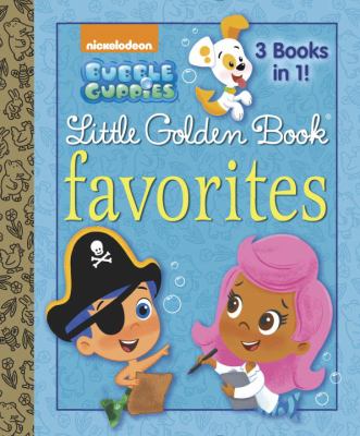 Bubble Guppies Little Golden Book favorites.