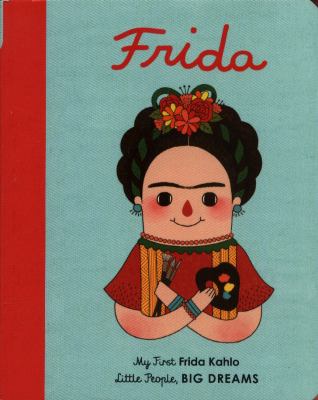 Frida : my first Frida Kahlo