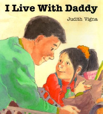 I live with Daddy