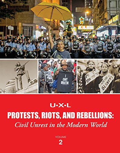 Protests, riots, and rebellions : civil unrest in the modern world. 2 /