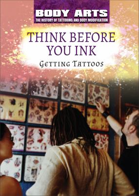 Think before you ink : getting tattoos