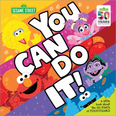 You can do it! : a little book about the big power of perserverance