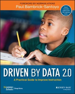 Driven by data 2.0 : a practical guide to improve instruction