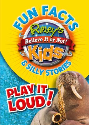 Fun facts & silly stories : play it loud!