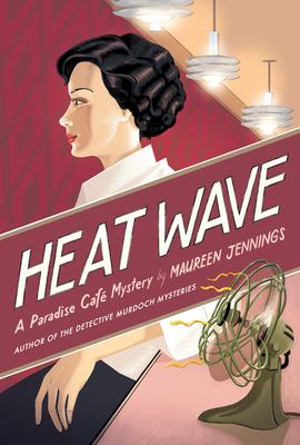 Heat wave : a Paradise Café mystery