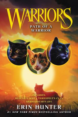 Path of a warrior : includes Redtail's debt, Tawnypelt's clan, Shadowstar's life