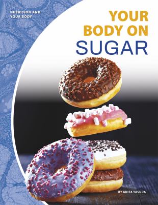 Your body on sugar