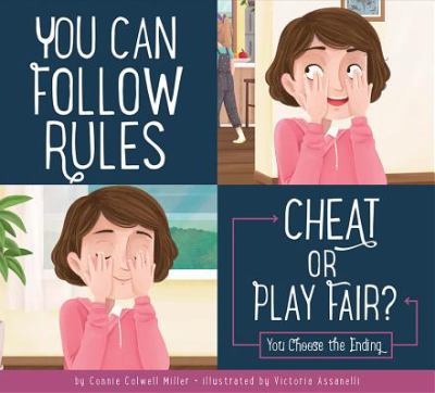 You can follow rules : cheat or play fair?