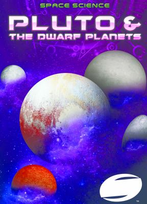 Pluto & the dwarf planets