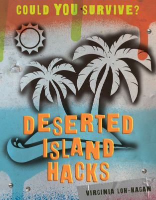 Deserted island hacks