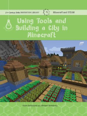 Using tools and building a city in Minecraft : Science