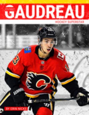 Johnny Gaudreau : hockey superstar