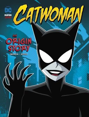 Catwoman : an origin story