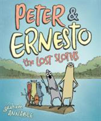 Peter & Ernesto. 2, the lost sloths /