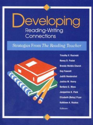 Developing reading-writing connections : strategies from the reading teacher