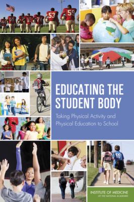 Educating the student body : taking physical activity and physical education to school