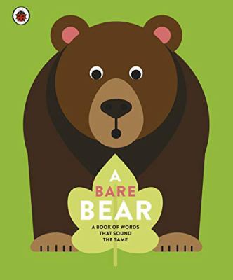A bare bear : a book of words that sound the same