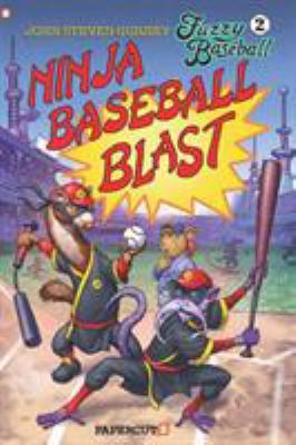 Fuzzy baseball. 2, Ninja baseball blast /