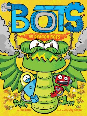 Bots. 4, The dragon bots /