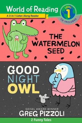 The watermelon seed ; : and, Good night owl : 2 funny tales