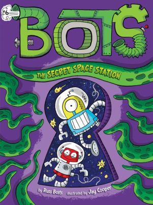 Bots. 6, The secret space station /