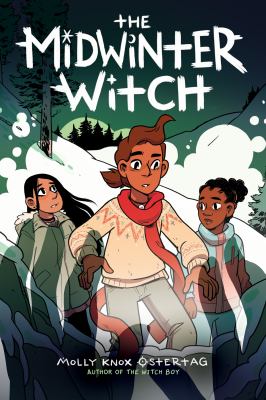The witch boy. 3, The midwinter witch /
