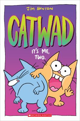 Catwad. 2, It's me, two /