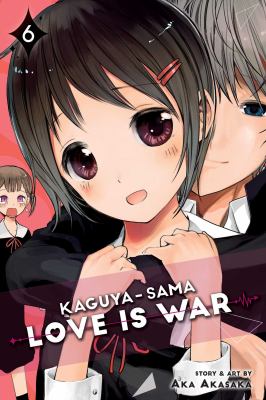 Kaguya-sama : love is war. 6 /