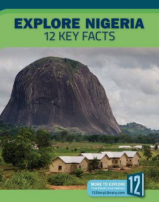 Explore Nigeria : 12 key facts