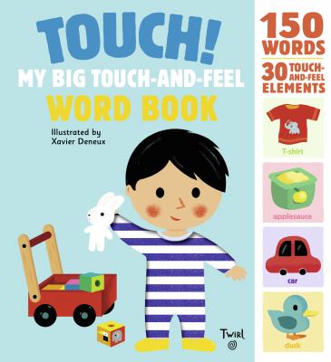 Touch! : my big touch-and-feel word book